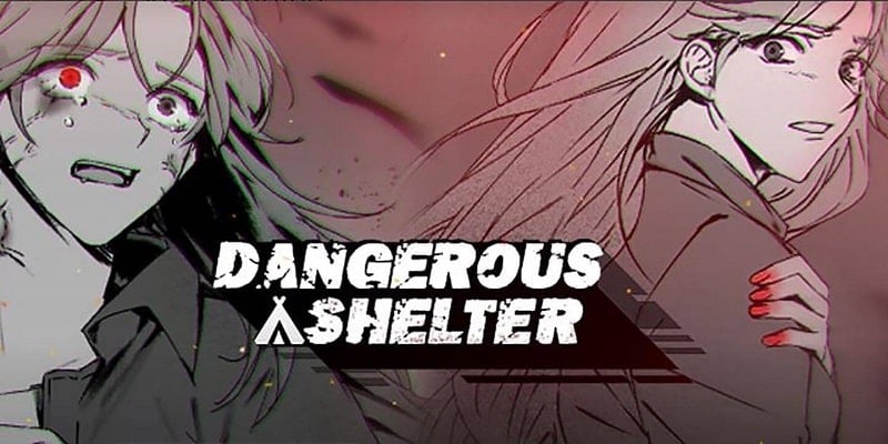 Dangerous Shelter