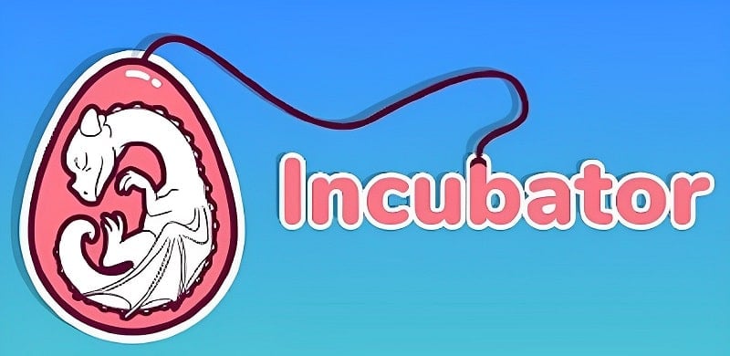 Incubator