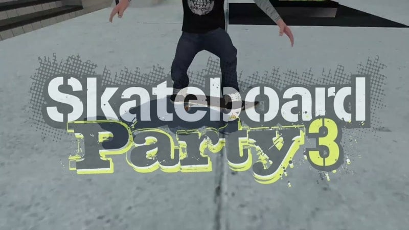 Skateboard Party 3