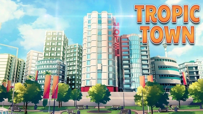 Tropic Town