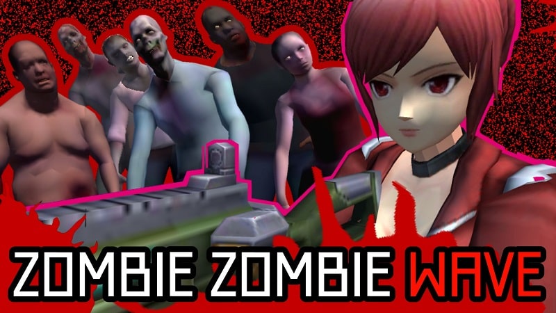 ZOMBIE ZOMBIE WAVE